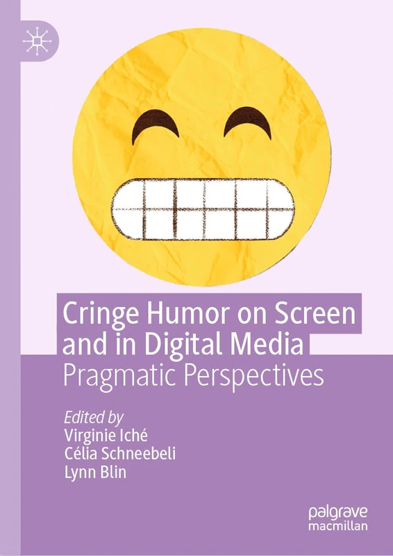 MACMILLAN Cringe Humor on Screen and in Digital Media