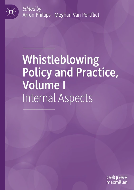 Whistleblowing Policy and Practice, Volume I: Internal Aspects: 1