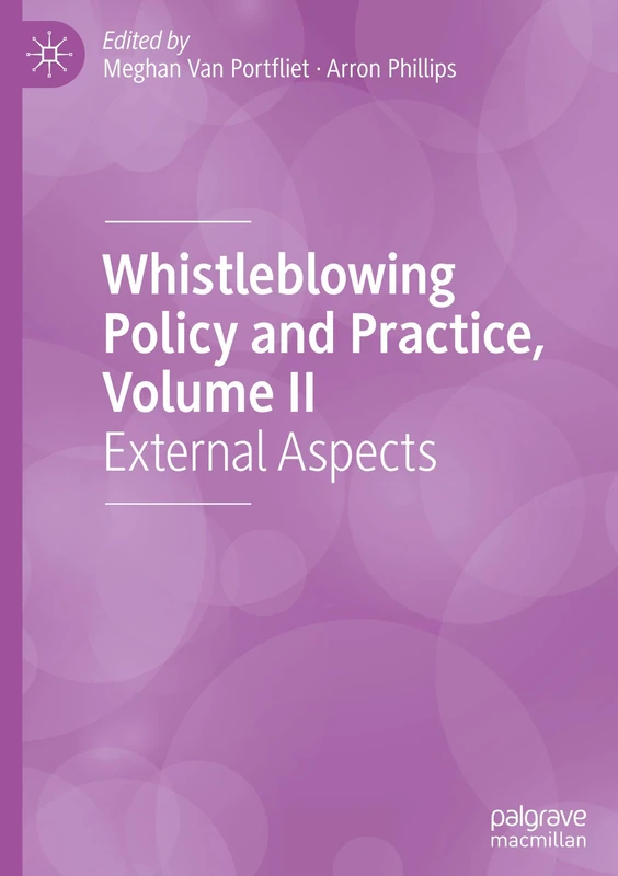 Whistleblowing Policy and Practice, Volume II: External Aspects: 2