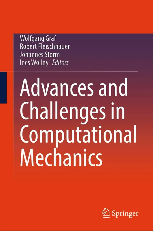 Advances and Challenges in Computational Mechanics