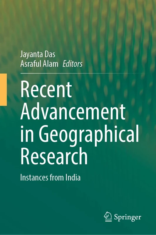 Recent Advancement in Geographical Research: Instances from India