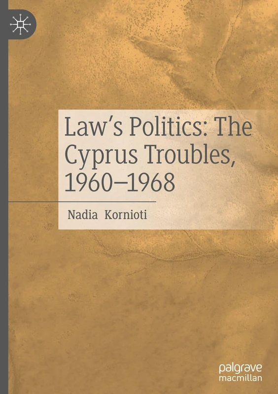 Law’s Politics: The Cyprus Troubles, 1960-1968 - Image 1