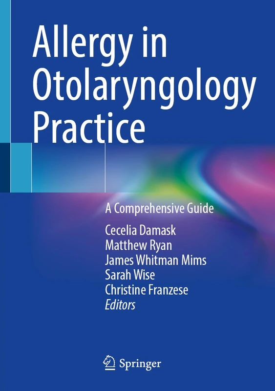 Allergy in Otolaryngology Practice: A Comprehensive Guide - Image 1