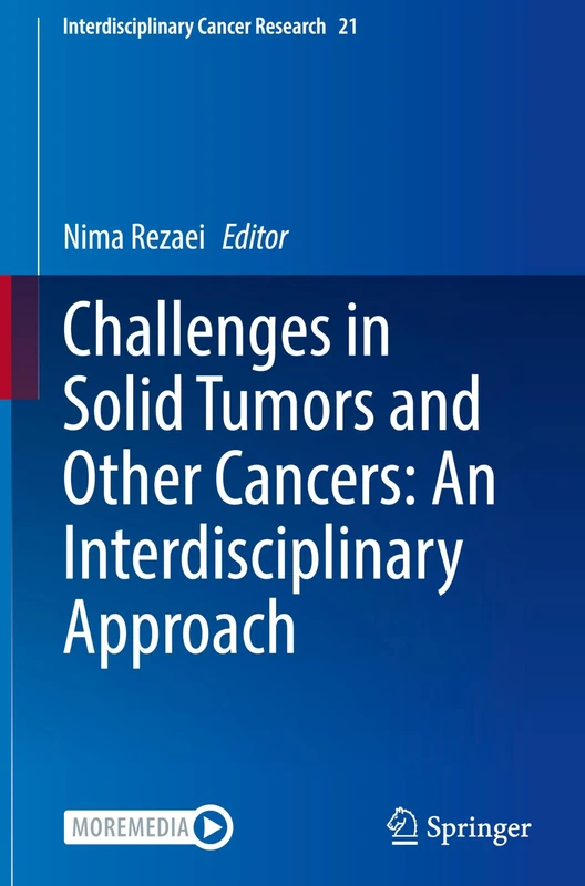 Challenges in Solid Tumors and Other Cancers: An Interdisciplinary Approach: 21 (Interdisciplinary Cancer Research, 21)