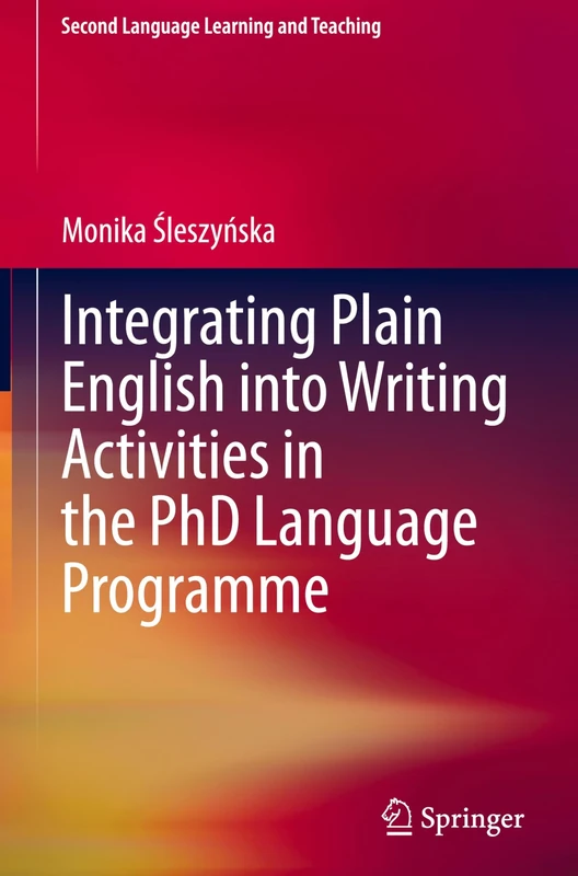 Integrating Plain English into Writing Activities in the PhD Language Programme (Second Language Learning and Teaching)