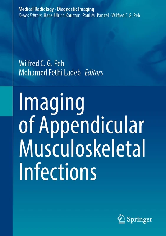 Imaging of Appendicular Musculoskeletal Infections (Medical Radiology)