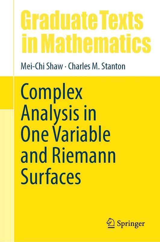 Complex Analysis in One Variable and Riemann Surfaces: 305 (Graduate Texts in Mathematics, 305)