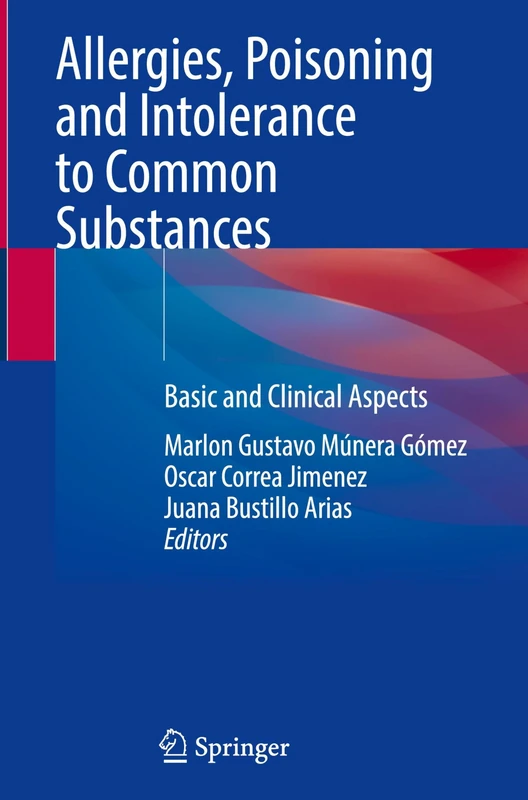 Allergies, Poisoning and Intolerance to Common Substances: Basic and Clinical Aspects