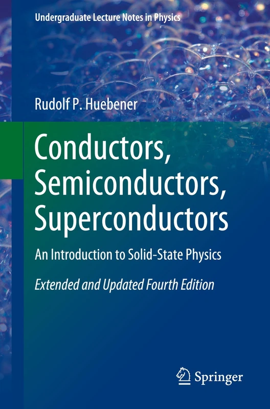Conductors, Semiconductors, Superconductors: An Introduction to Solid-State Physics (Undergraduate Lecture Notes in Physics)