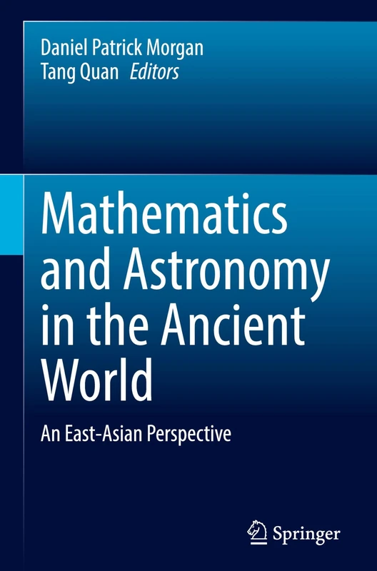 Mathematics and Astronomy in the Ancient World: An East-Asian Perspective - Image 1
