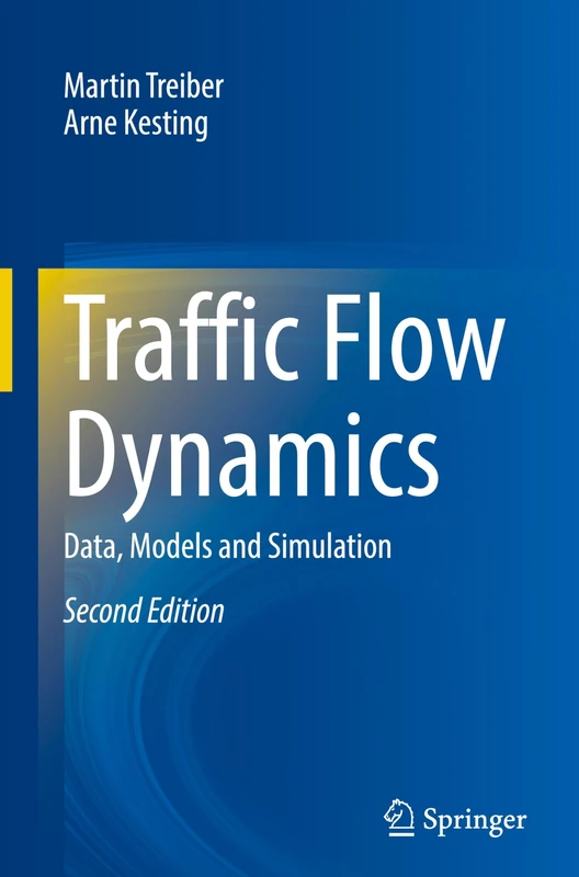 Traffic Flow Dynamics: Data, Models and Simulation