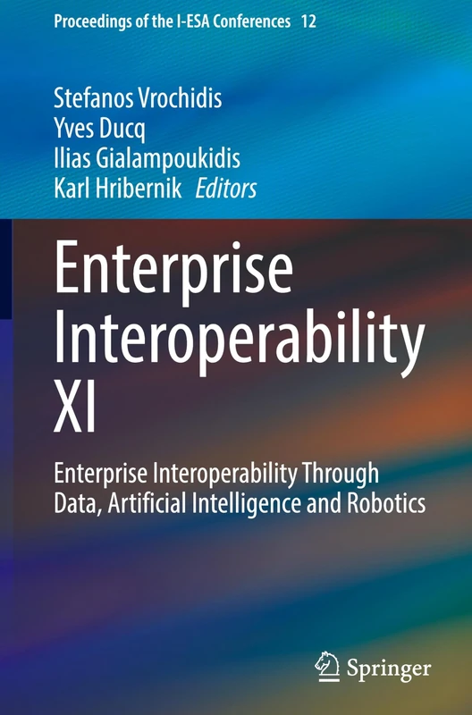 Enterprise Interoperability XI: Enterprise Interoperability Through Data, Artificial Intelligence and Robotics: 12 (Proceedings of the I-ESA Conferences, 12)
