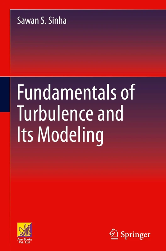 Fundamentals of Turbulence and Its Modeling