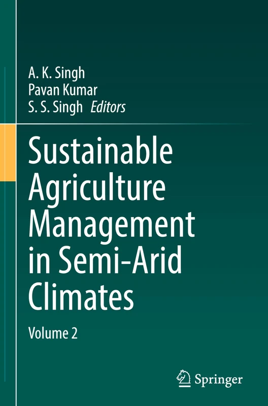Sustainable Agriculture Management in Semi-Arid Climates: Volume 2