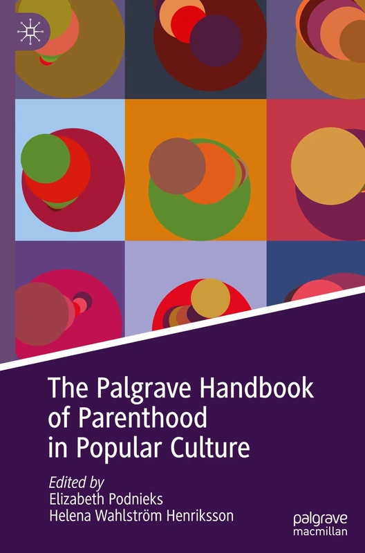 The Palgrave Handbook of Parenthood in Popular Culture