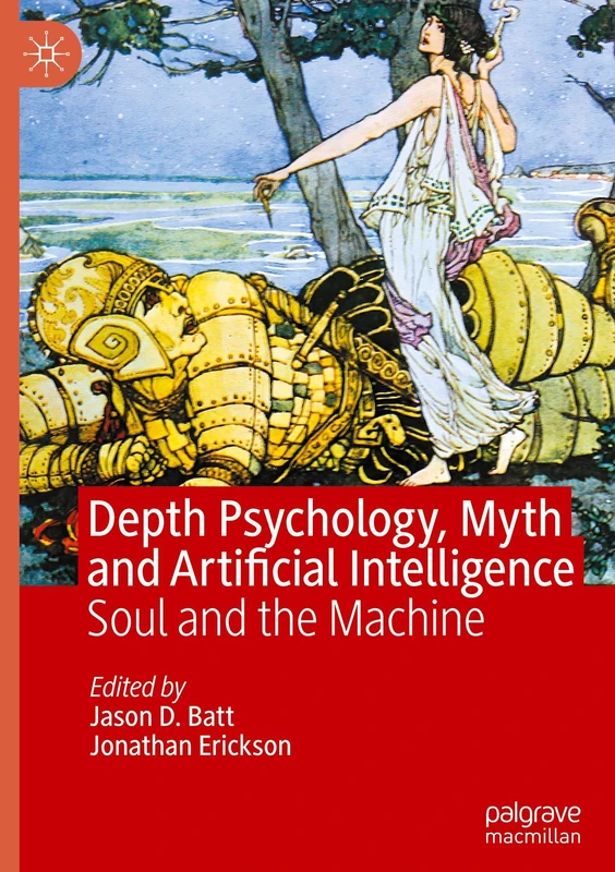 Depth Psychology, Myth and Artificial Intelligence: Soul and the Machine