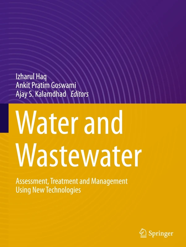 Water and Wastewater: Assessment, Treatment and Management Using New Technologies