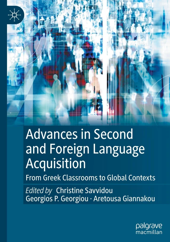 Advances in Second and Foreign Language Acquisition: From Greek Classrooms to Global Contexts - Image 1