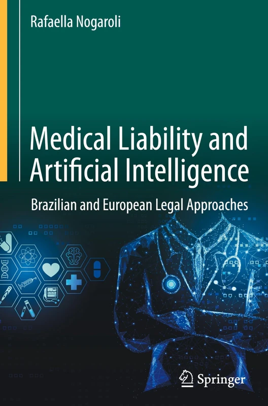 Springer - Medical Liability and Artificial Intelligence Book