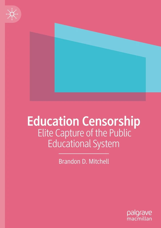 Education Censorship: Elite Capture of the Public Educational System - Image 1