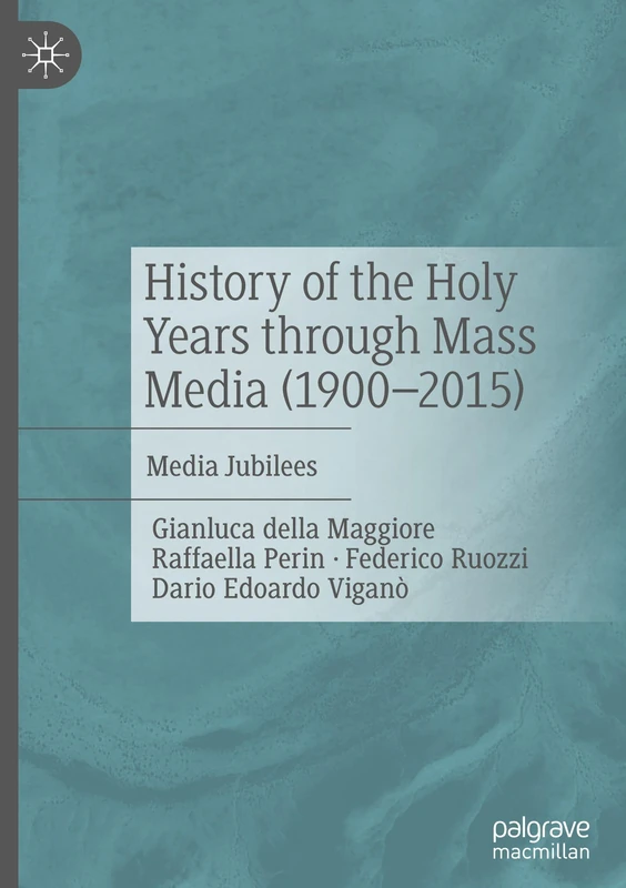 History of the Holy Years through Mass Media (1900–2015): Media Jubilees - Image 1