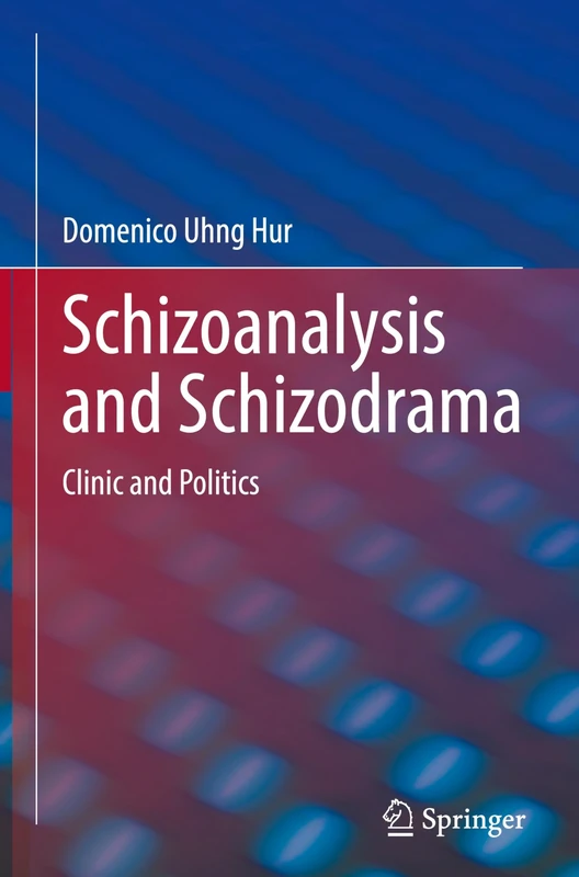Schizoanalysis and Schizodrama: Clinic and Politics