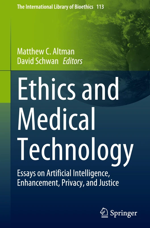 Springer Ethics and Medical Technology - Bioethics Volume 113