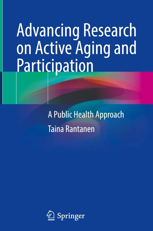 Advancing Research on Active Aging and Participation: A Public Health Approach