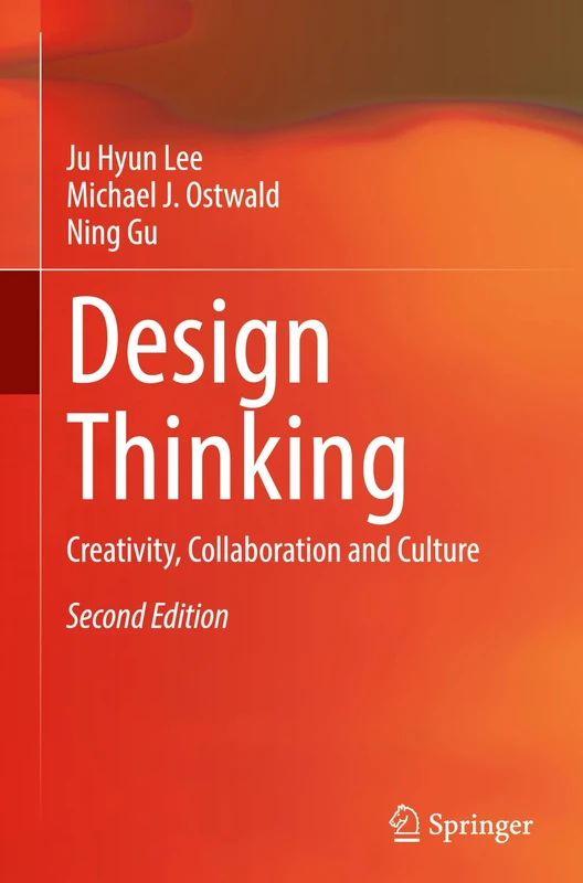 Design Thinking: Creativity, Collaboration and Culture