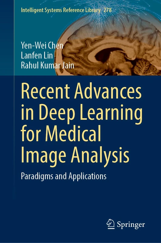 Springer Recent Advances in Deep Learning for Medical Image Analysis