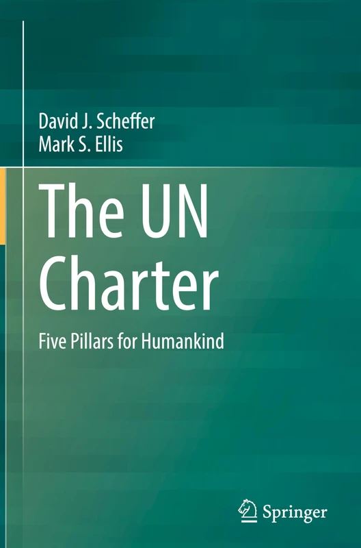 The UN Charter: Five Pillars for Humankind