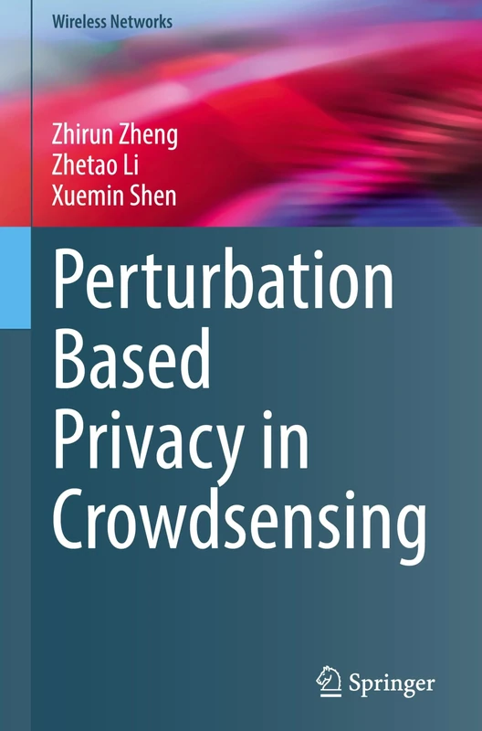 Perturbation Based Privacy in Crowdsensing (Wireless Networks)