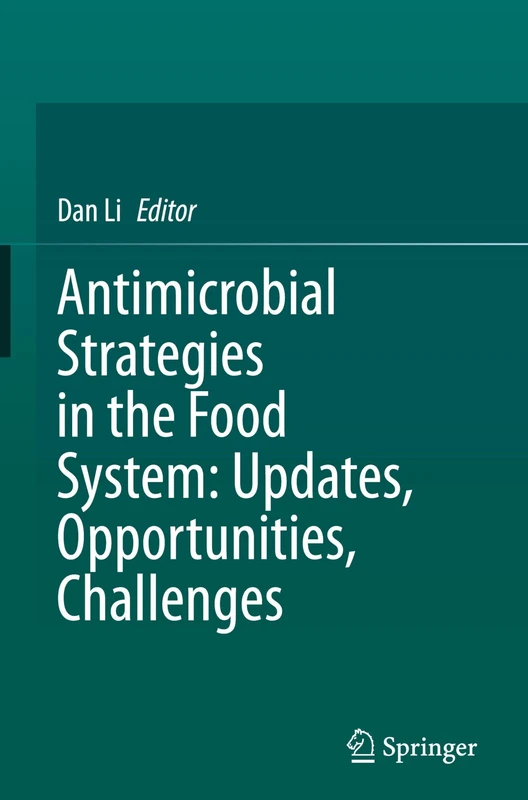 Springer - Antimicrobial Strategies in the Food System Book