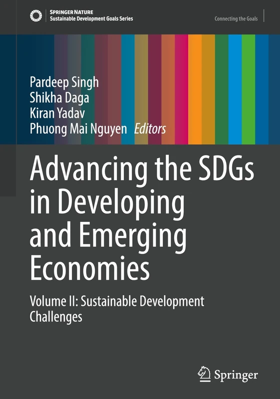 Advancing the SDGs in Developing and Emerging Economies: Volume II: Sustainable Development Challenges (Sustainable Development Goals Series)