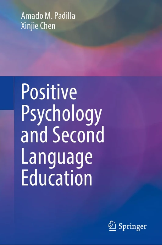 Positive Psychology and Second Language Education