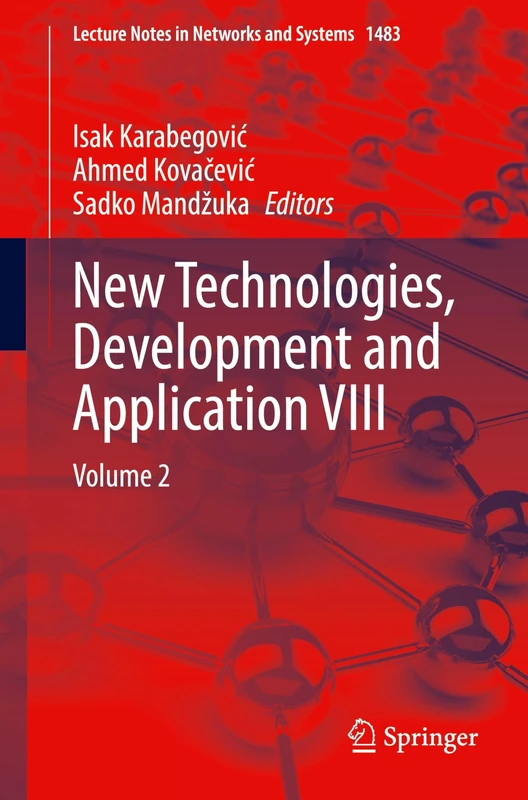 New Technologies, Development and Application VIII: Volume 2: 1483 (Lecture Notes in Networks and Systems, 1483)