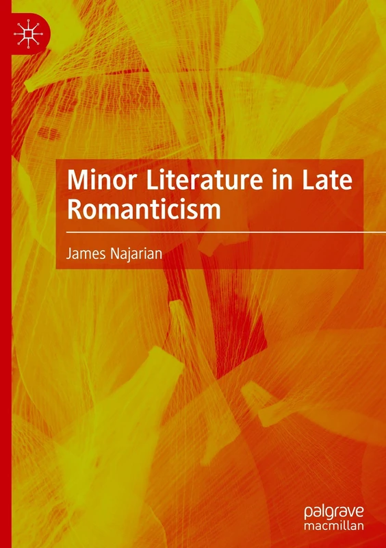 Minor Literature in Late Romanticism
