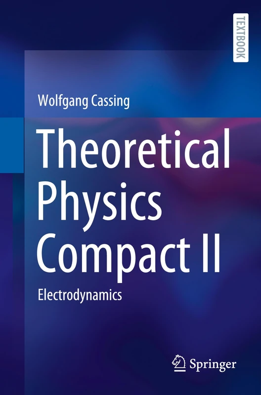 Theoretical Physics Compact II: Electrodynamics