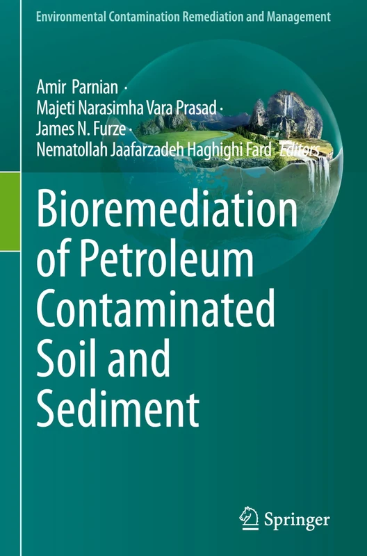 Bioremediation of Petroleum Contaminated Soil and Sediment (Environmental Contamination Remediation and Management)