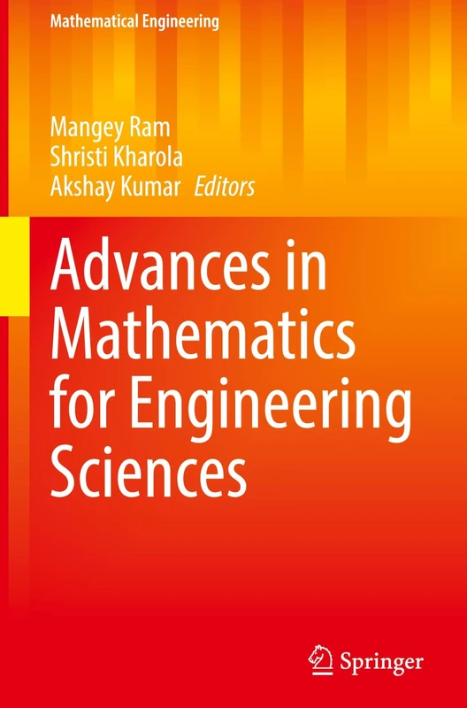 Advances in Mathematics for Engineering Sciences (Mathematical Engineering)