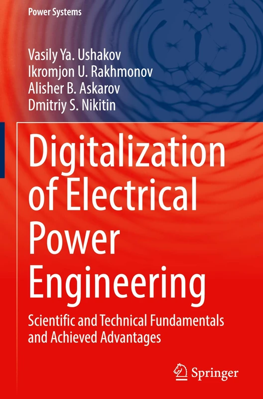 Digitalization of Electrical Power Engineering: Scientific and Technical Fundamentals and Achieved Advantages (Power Systems)