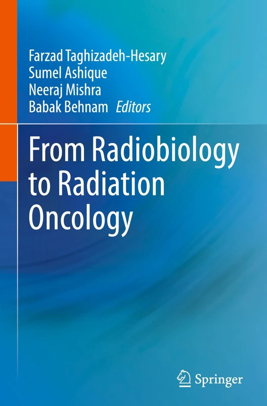 From Radiobiology to Radiation Oncology
