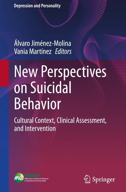 New Perspectives on Suicidal Behavior: Cultural Context, Clinical Assessment, and Intervention (Depression and Personality)
