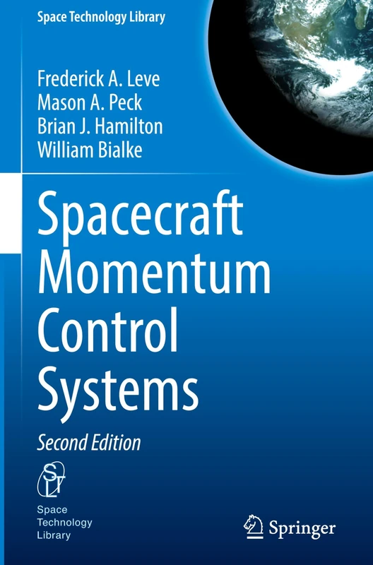Spacecraft Momentum Control Systems: 46 (Space Technology Library, 46)