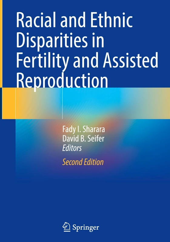 Racial and Ethnic Disparities in Fertility and Assisted Reproduction