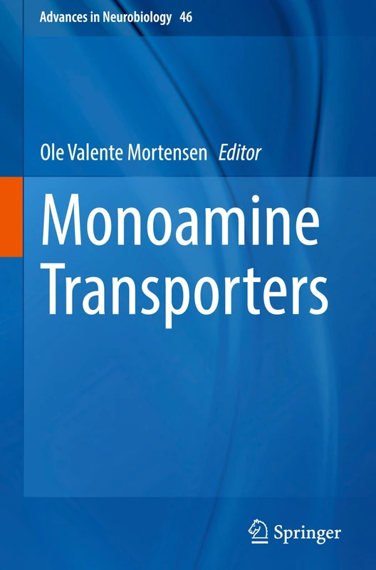 Monoamine Transporters: XXXXXXXXX (Advances in Neurobiology, 46)