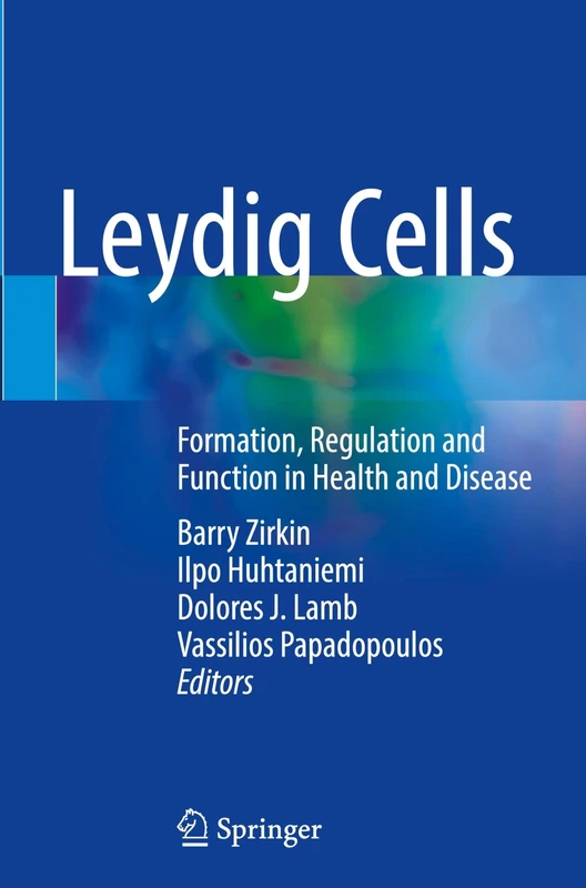 Leydig Cells: Formation, Regulation and Function in Health and Disease