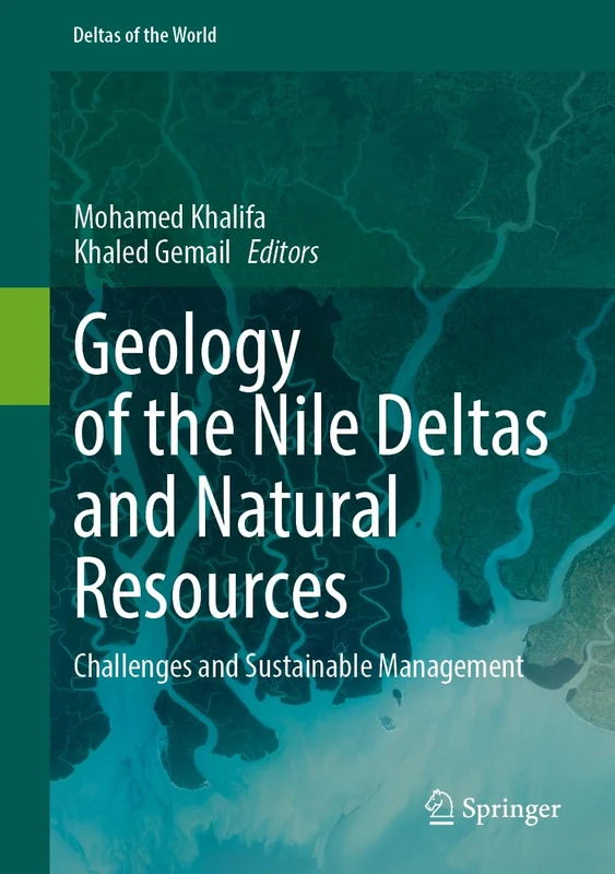 Springer - Geology of the Nile Deltas and Natural Resources