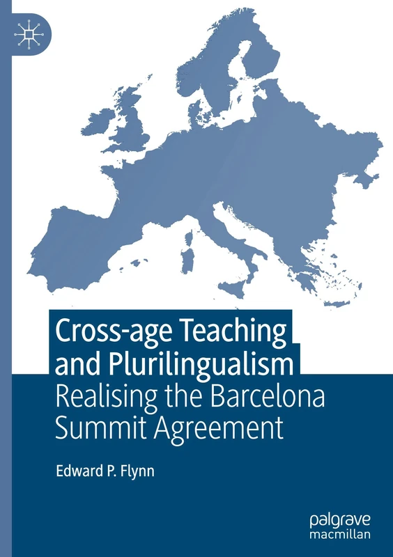 Cross-age Teaching and Plurilingualism: Realising the Barcelona Summit Agreement