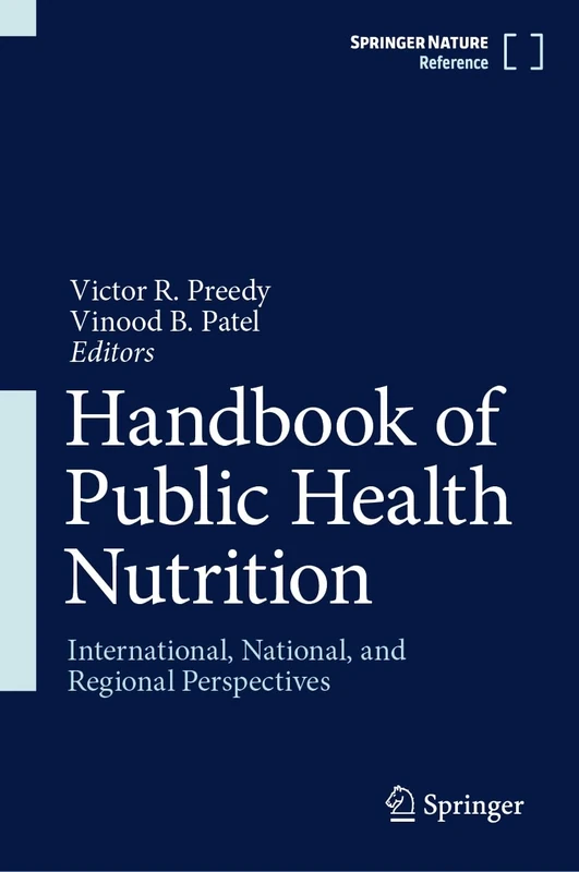 Handbook of Public Health Nutrition: International, National, and Regional Perspectives